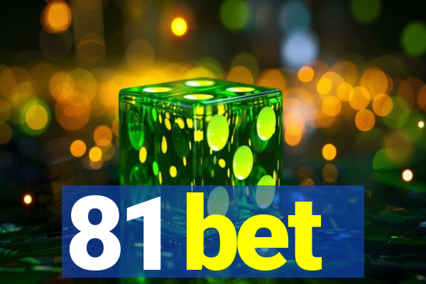 81 bet